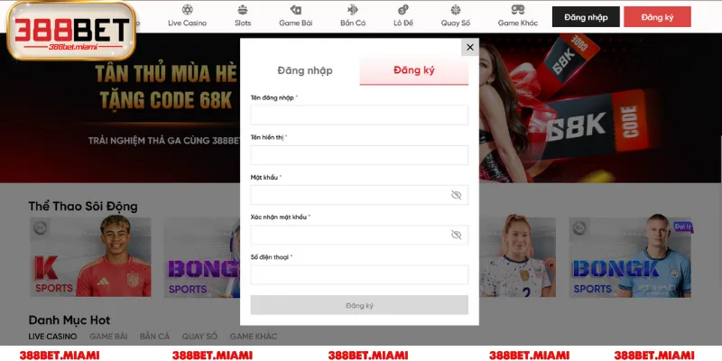 Ấn và mục đăng ký 388BET để mở biểu mẫu điền thông tin